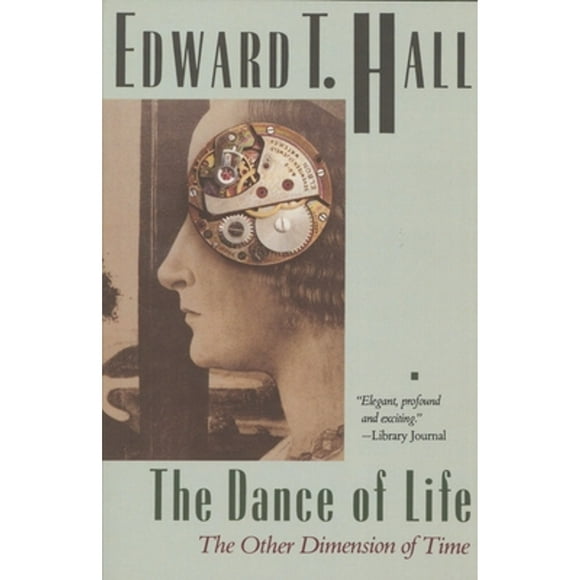 Pre-Owned The Dance of Life: The Other Dimension of Time (Paperback 9780385192484) by Edward T Hall