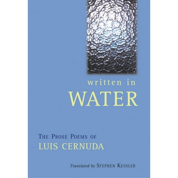 Written in Water: The Prose Poems of Luis Cernuda, (Paperback)