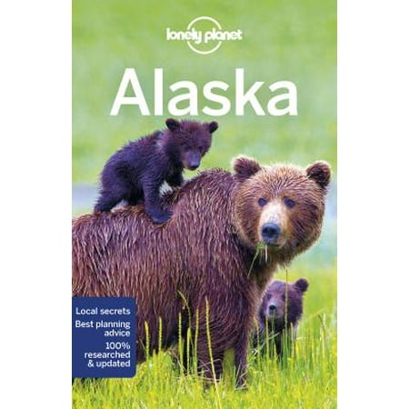Travel guide: lonely planet alaska - paperback: (Best Way To Travel Alaska)