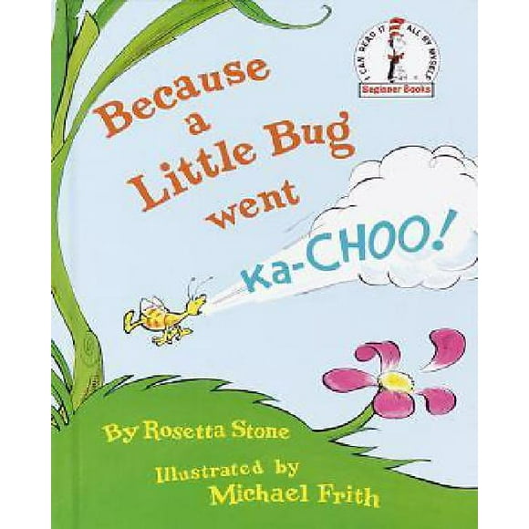 Parce Qu'un Petit Bug Est Devenu Ka-Choo! par Rosetta Stone/ Frith, Michael K.