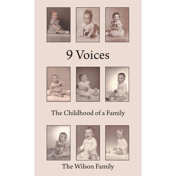 9 Voices : The Childhood of a Family (Hardcover)
