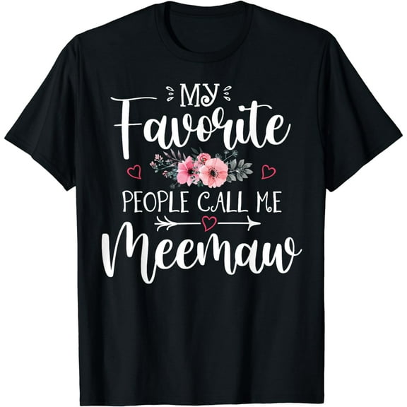 My Favorite People Call Me Meemaw Shirt Floral Mother's Day T-Shirt