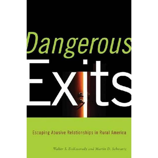 Sorties Dangereuses: Échapper aux Relations Abusives en Amérique Rurale (Questions Critiques dans le Crime et la Société)