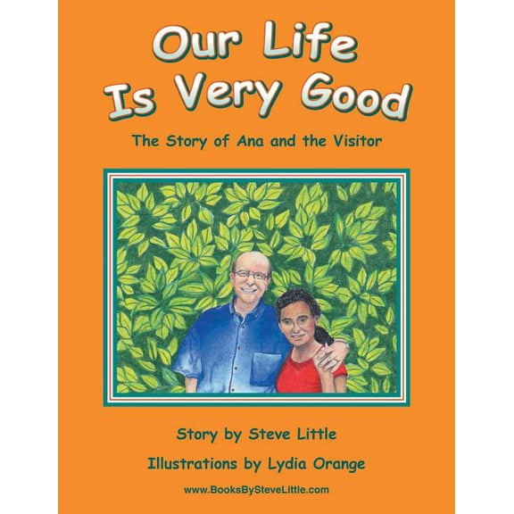 Our Life Is Very Good: The Story of Ana and the Visitor