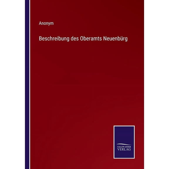 Beschreibung des Oberamts Neuenb?rg