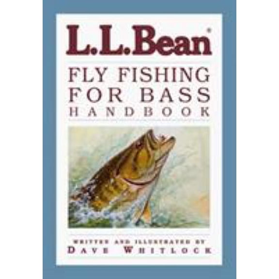 Pre-Owned L.L. Bean Fly Fishing For Bass Handbook (Paperback) 1585740799 9781585740796