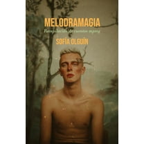 Melodramagia: Recopilación de cuentos mpreg (Paperback)