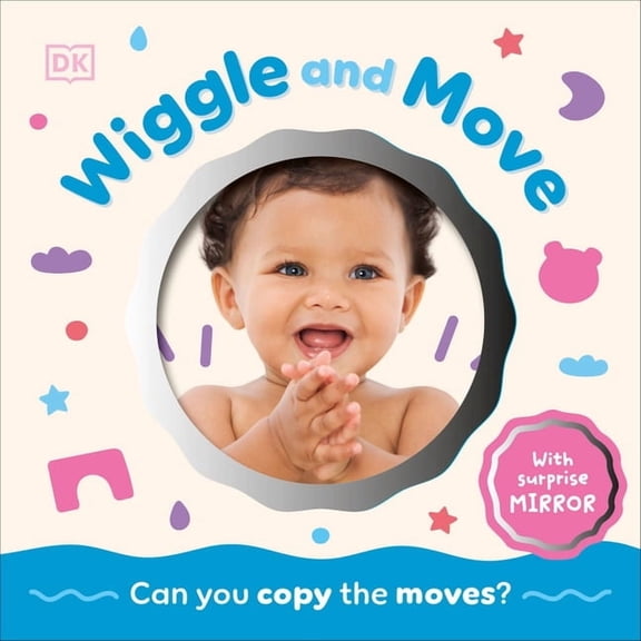 Baby Mirror Wiggle and Move: Can You Copy the Moves?, (Board Book)