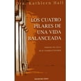 thumbnail image 1 of Pre-Owned Los Cuatro Pilares de Una Vida Balanceada: Alimente Las Raices de La Verdadera Felicidad (Paperback) 1607380641 9781607380641, 1 of 1