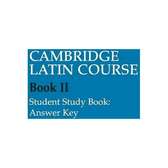 Cambridge Latin Course Cambridge Latin Course 2 Student Study Book Answer Key, (Paperback)