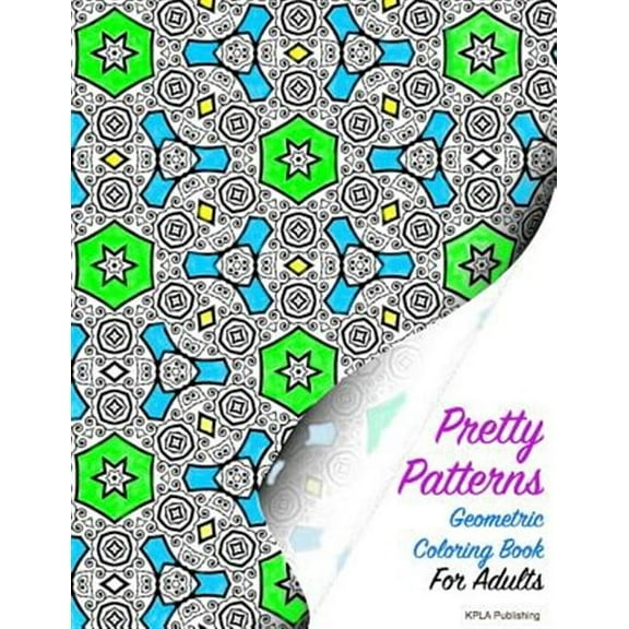 Pretty Patterns Geometric Coloring Book for Adults