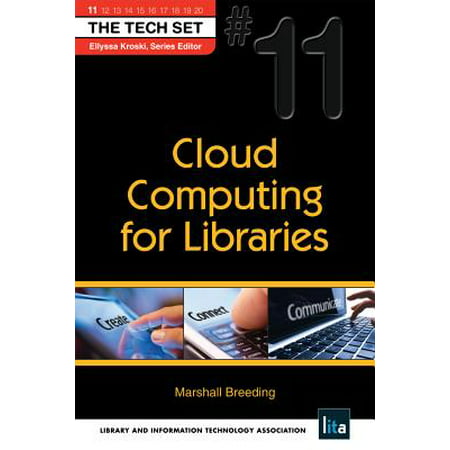 Cloud Computing for Libraries: (THE TECH SET® #11) -