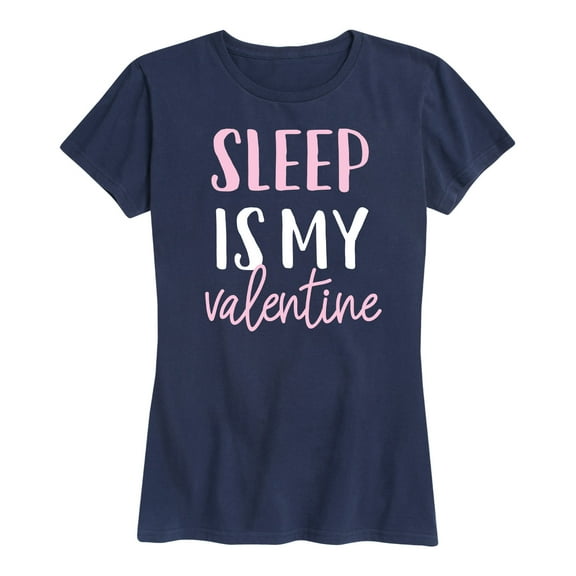 Instant Message - Sleep Is My Valentine - Women's Short Sleeve Graphic T-Shirt
