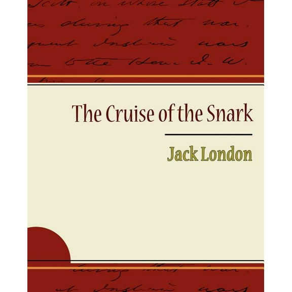 The Cruise of the Snark - Jack London (Paperback)