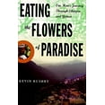 thumbnail image 1 of Pre-Owned Eating the Flowers of Paradise: A Journey Through the Drug Fields of Ethiopia and Yemen (Hardcover) 0312217943 9780312217945, 1 of 1