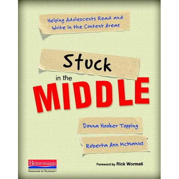 Pre-Owned Stuck in the Middle: Helping Adolescents Read and Write in the Content Areas Paperback