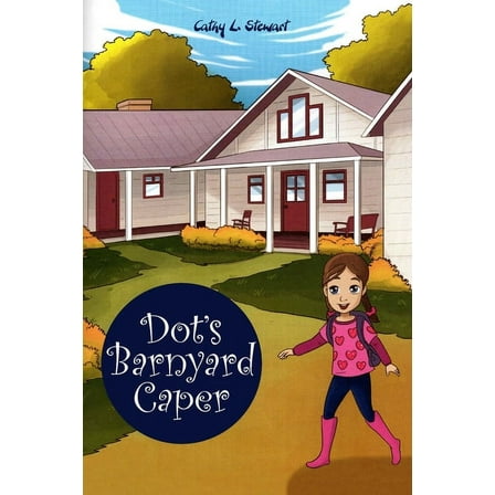 Dot's Barnyard Caper, (Paperback)