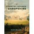 thumbnail image 2 of The Country Houses of Shropshire, 2 of 3