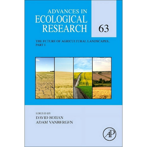 Advances in Ecological Research The Future of Agricultural Landscapes, Part I: Volume 63, Book 63, (Hardcover)