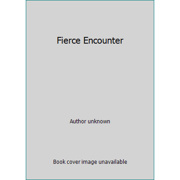 Pre-Owned Fierce Encounter (Paperback) 0373026358 9780373026357