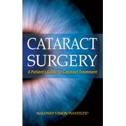 Cataract Surgery: A Patient's Guide to Cataract Treatment, Used [Paperback]