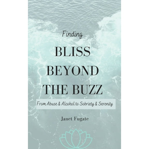 Finding Bliss Beyond the Buzz, (Paperback)