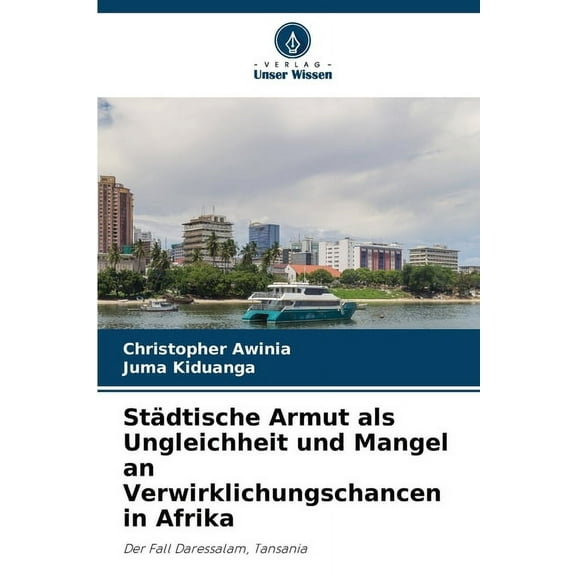 Städtische Armut als Ungleichheit und Mangel an Verwirklichungschancen in Afrika, (Paperback)
