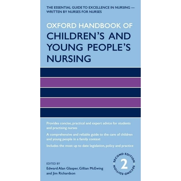 Oxford Handbooks in Nursing Oxford Handbook of Children's and Young People's Nursing, (Paperback)