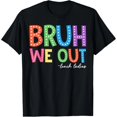 thumbnail image 1 of ¡Último Día de Clases! Playera de Mujer "Bruh, Nos Vamos Felices" - Edición Especial Personal de Cocina, 1 of 7
