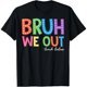 thumbnail image 1 of ¡Último Día de Clases! Playera de Mujer "Bruh, Nos Vamos Felices" - Edición Especial Personal de Cocina, 1 of 7