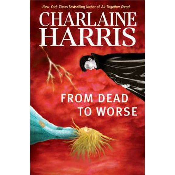 Pre-Owned From Dead to Worse (Southern Vampire Mysteries, Book 8) (Hardcover) 0441015891 9780441015894