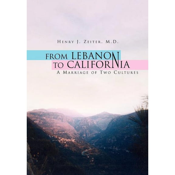 From Lebanon to California (Hardcover)