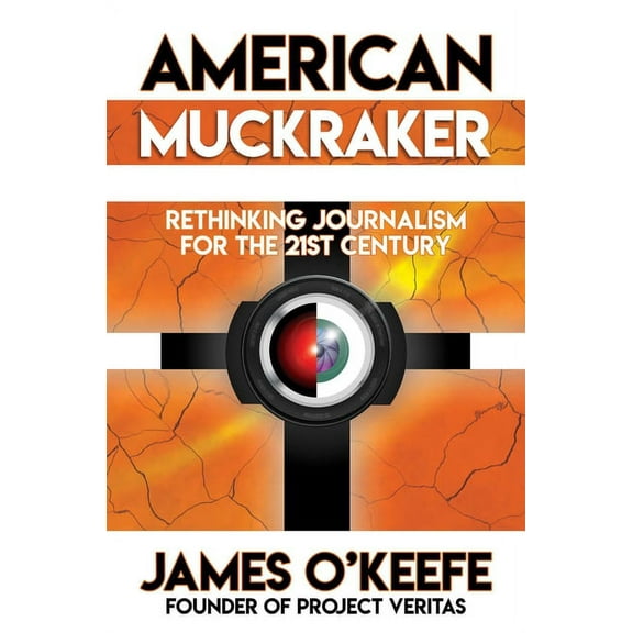 American Muckraker: Rethinking Journalism for the 21st Century, (Hardcover)