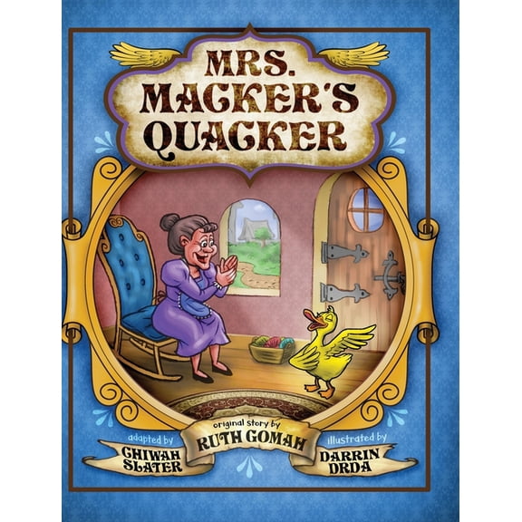 Mrs. Macker's Quacker, (Hardcover)