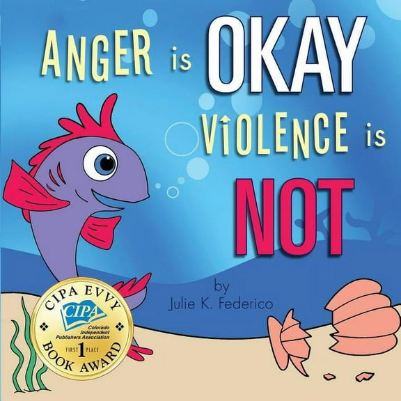 1618622277 Anger is OKAY Violence is NOT, (Paperback)