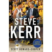Steve Kerr: A Life (Paperback)(Large Print)