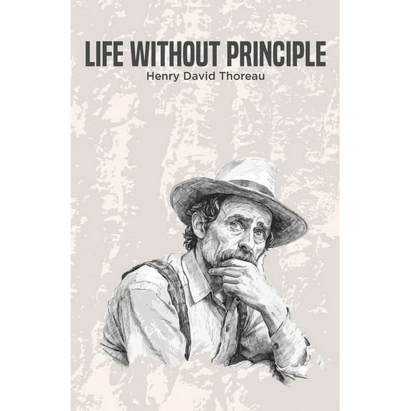 Life Without Principle, (Paperback)