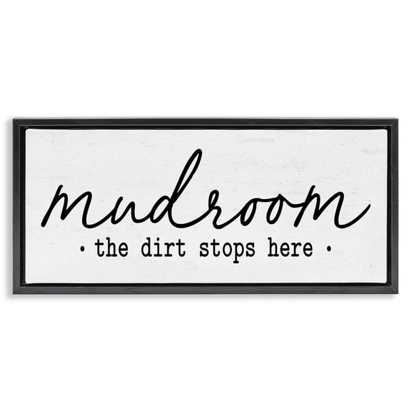 Mudroom Script Dirt Stops Here Black Framed Floater Canvas Wall Art, design by Lettered and Lined