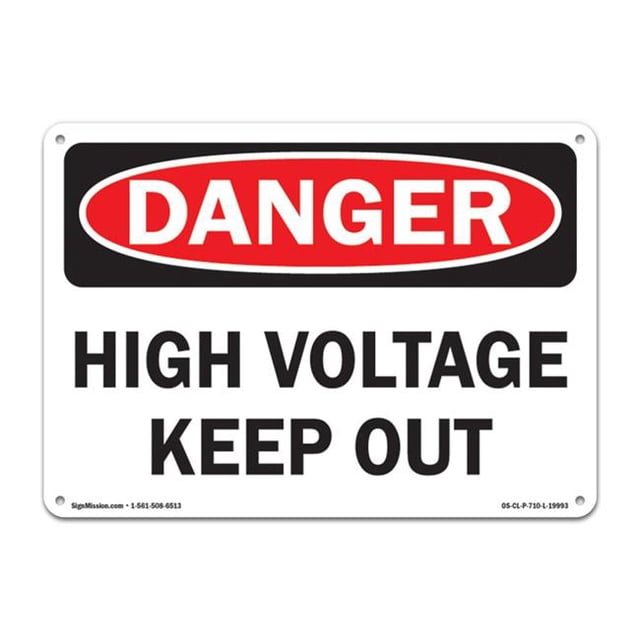 SignMission OS-CL-P-1218-L-19993 Danger High Voltage Keep Out OSHA Plastic Sign
