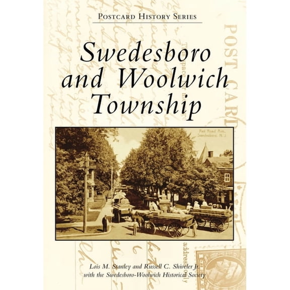Postcard History Swedesboro and Woolwich Township, (Paperback)