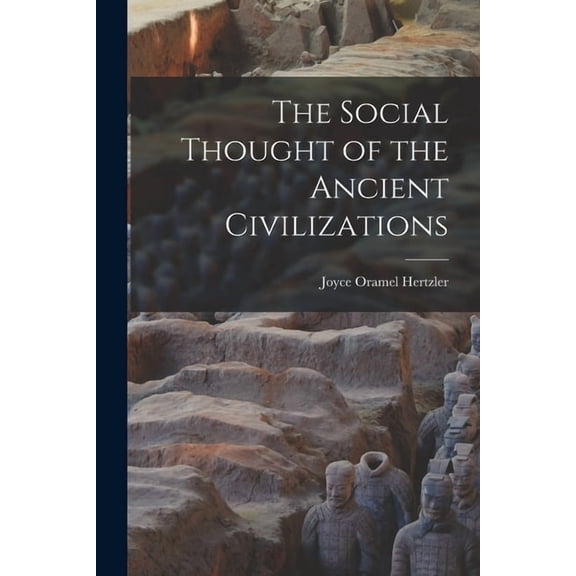The Social Thought of the Ancient Civilizations, (Paperback)