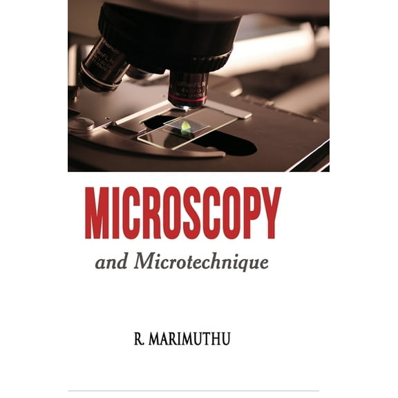 Microscopy and Microtechnique, (Hardcover)