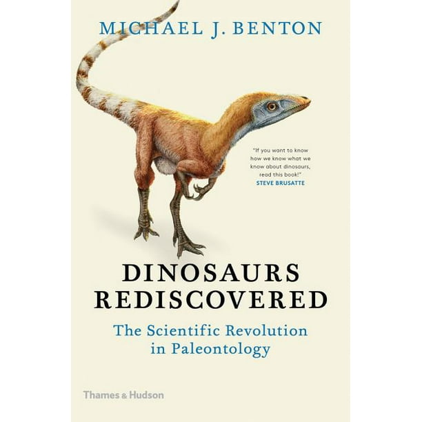 the dinosaurs rediscovered michael benton