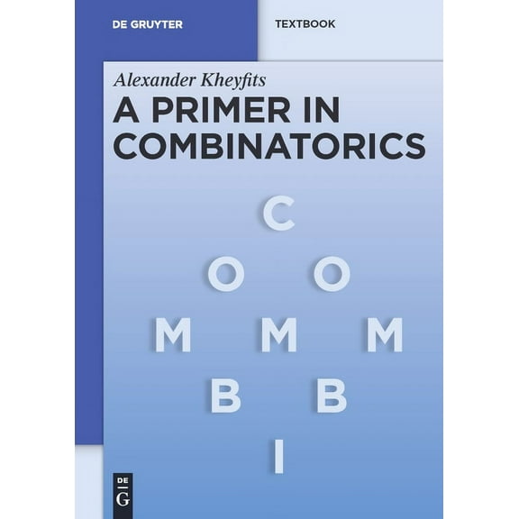 de Gruyter Textbook A Primer in Combinatorics, (Paperback)