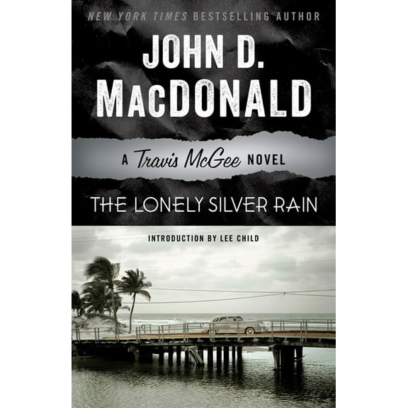 Travis McGee The Lonely Silver Rain: A Travis McGee Novel, Book 21, (Paperback)