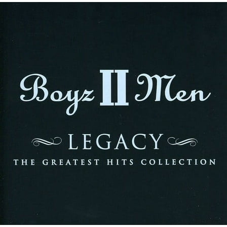 Boyz II Men - Legacy-The Greatest Hits Collection - Music & Performance - CD