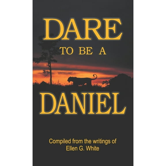 Dare to Be a Daniel, (Hardcover)