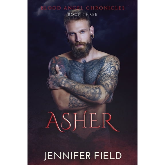 Blood Angel Chronicles Asher, Book 3, (Paperback)
