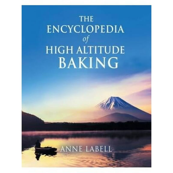 The Encyclopedia Of High Altitude Baking (Paperback)