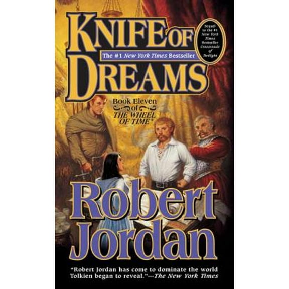 Pre-Owned Knife of Dreams: Book Eleven of 'The Wheel of Time' (Paperback 9780812577563) by Robert Jordan